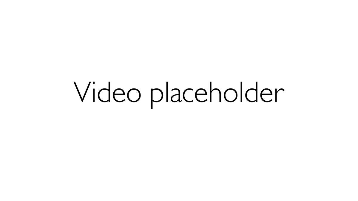 Video placeholder
